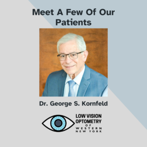 Meet Our Patients- There Is Life After Vision Loss